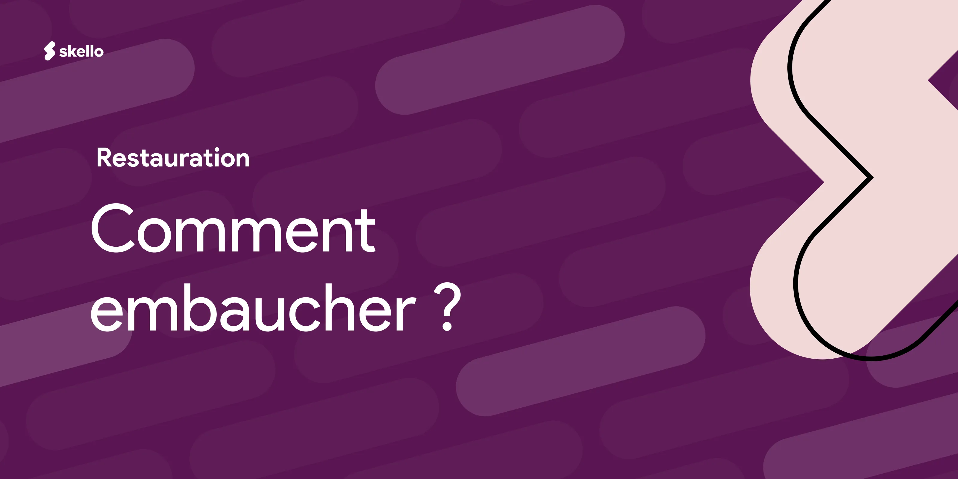 Comment embaucher dans la restauration ? - Skello